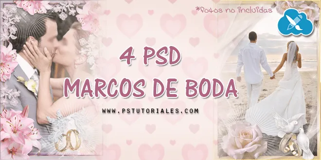 4 marcos PSD de Boda | PS Tutoriales