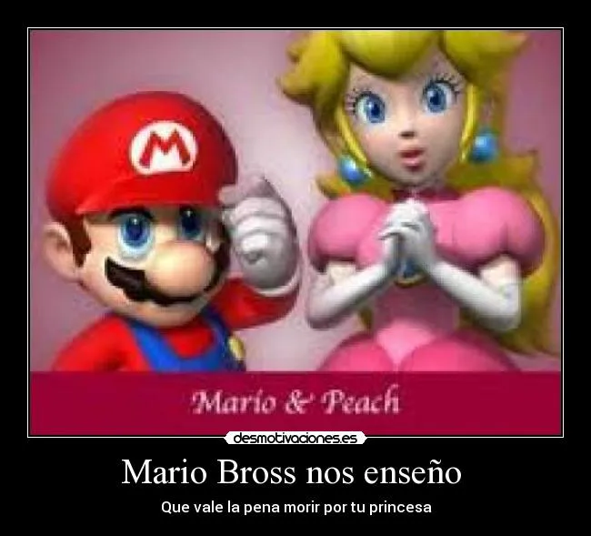 Mario Bross nos enseño | Desmotivaciones