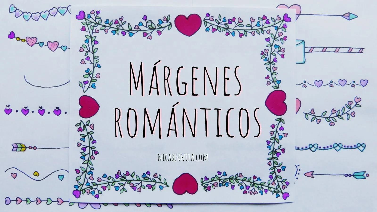 MÁS DE 30 IDEAS DE MÁRGENES PARA DECORAR CUADERNOS Y CARTAS DE AMOR ❤  Especial San Valentín