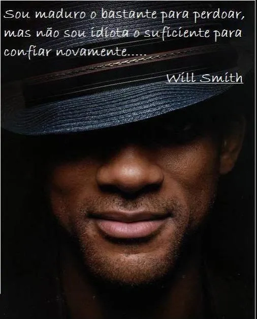 Maurício Jandrey: Pensamentos: Mestre Will Smith