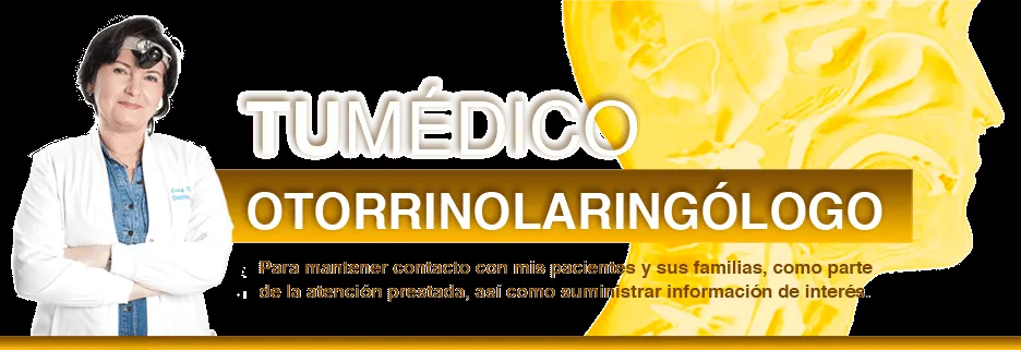 Tu médico otorrinolaringólogo