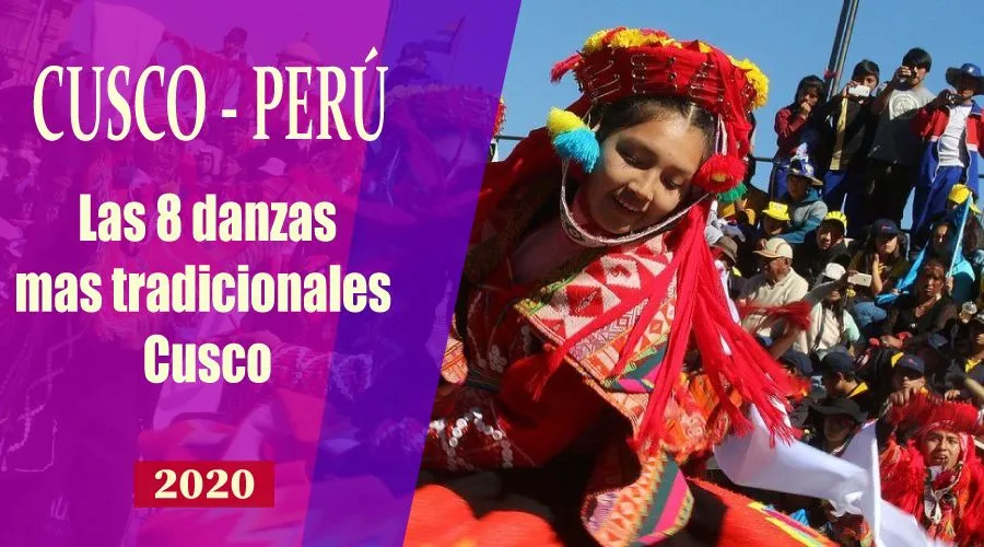 Las mejores 8 Danzas Tradicionales de la Ciudad del Cusco