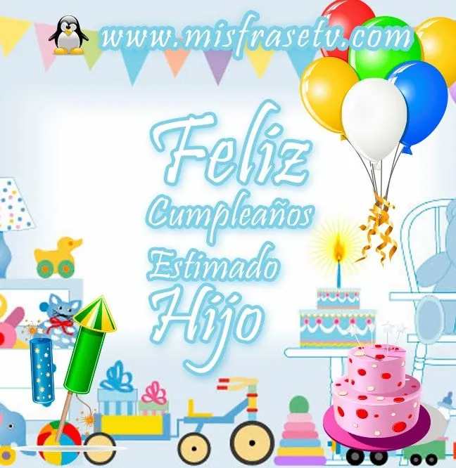 Las Mejores Frases de Feliz Cumpleaños para Etiquetar a mi Hijo ...