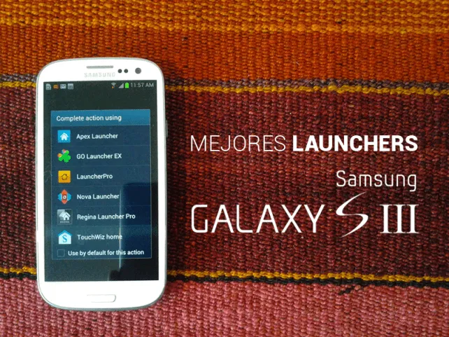 Mejores Launchers para Samsung Galaxy S3