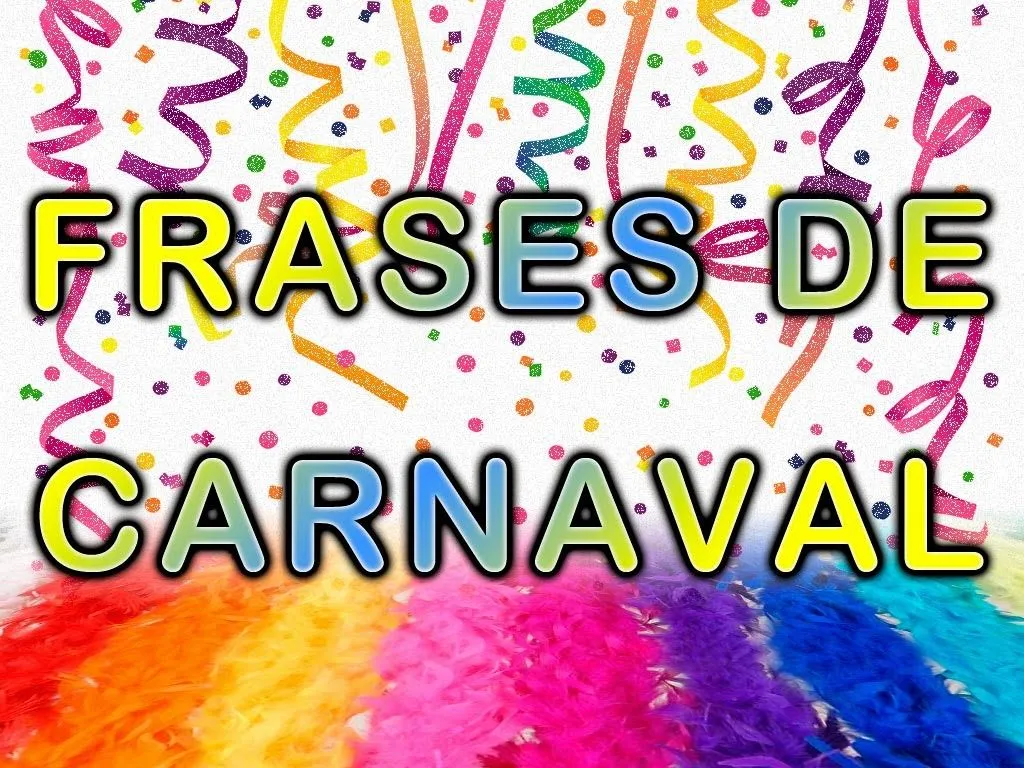 Mensagens e Frases de Carnaval - Frases Curtas