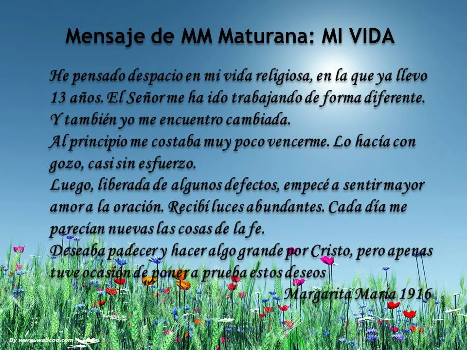 Mensaje de MM Maturana: MI VIDA | COMUNIDAD MATURANA