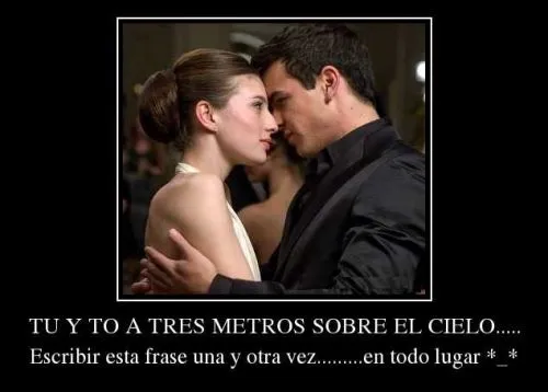 Tres metros sobre el cielo | Mi amor... Te amo !