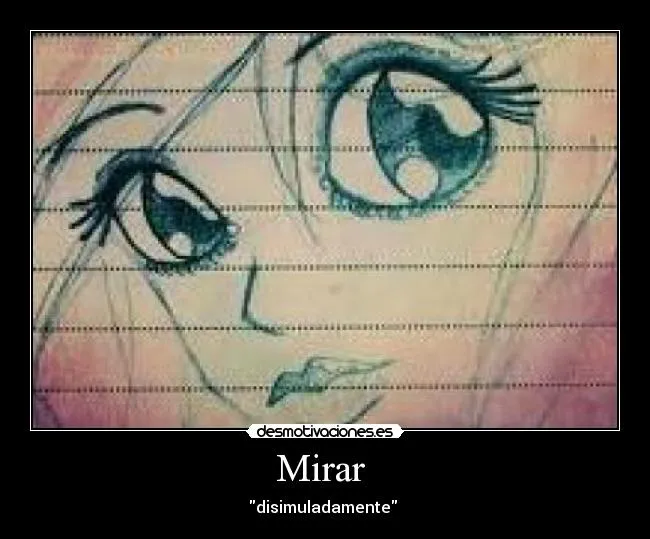 Mirar - desmotivaciones.