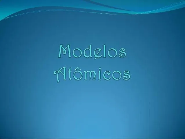 Modelos atômicos(