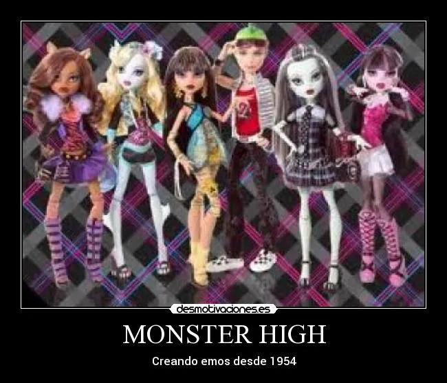 MONSTER HIGH | Desmotivaciones