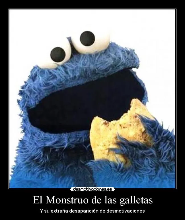 El Monstruo de las galletas | Desmotivaciones