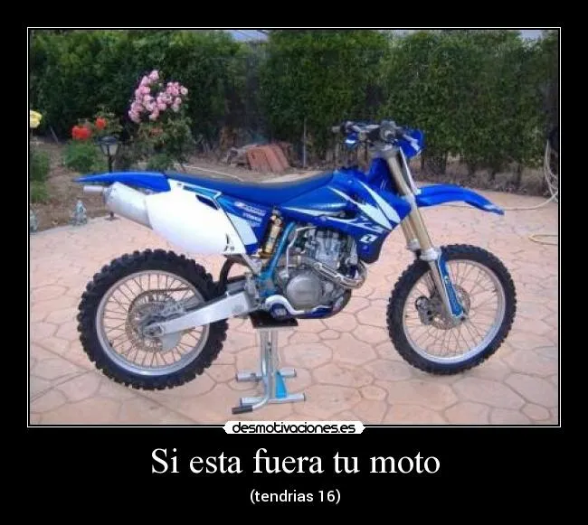 Si esta fuera tu moto | Desmotivaciones