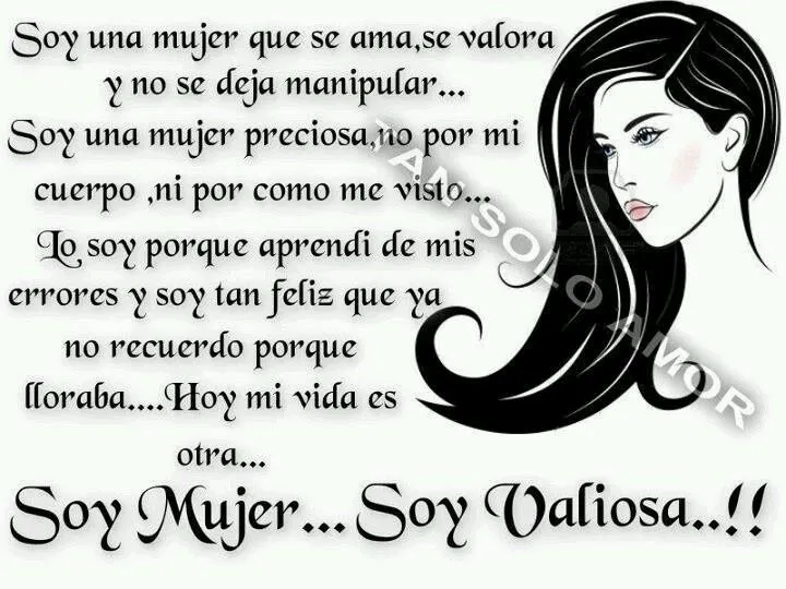 Soy mujer... Soy valiosa. | Inspiring Ideas | Pinterest