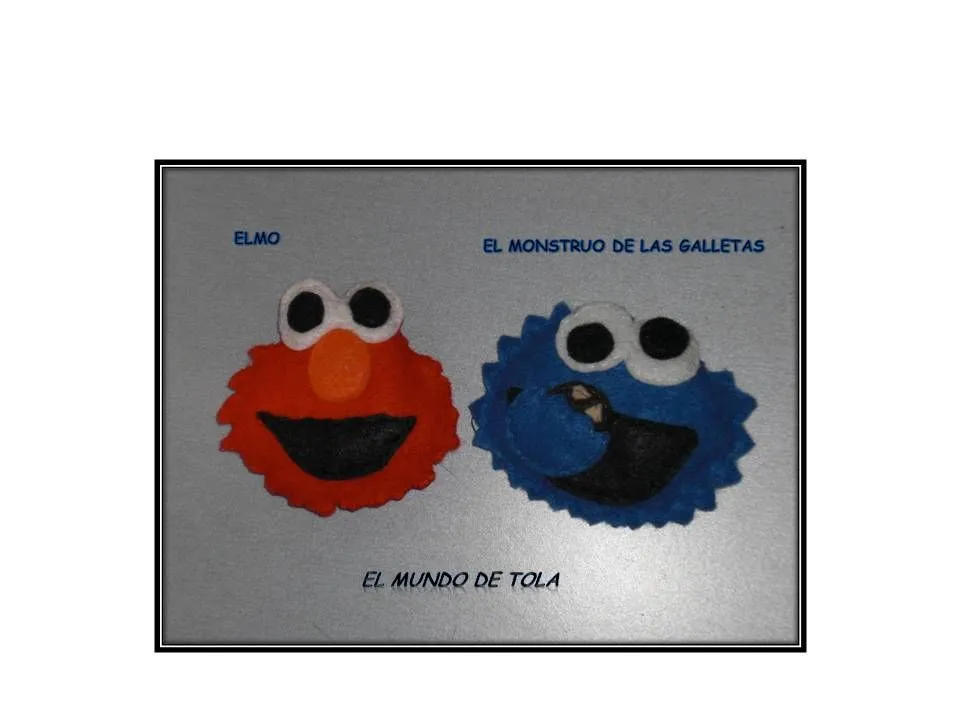 EL MUNDO DE TOLA: BROCHES DE FIELTRO ELMO Y EL MONSTRUO DE LAS ...