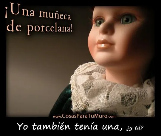 Una muñeca de porcelana!