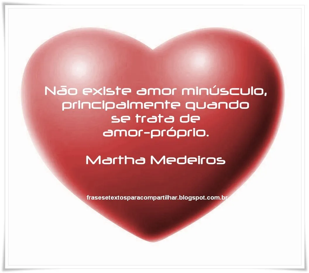 Não existe amor minúsculo | Frases e Textos para Compartilhar