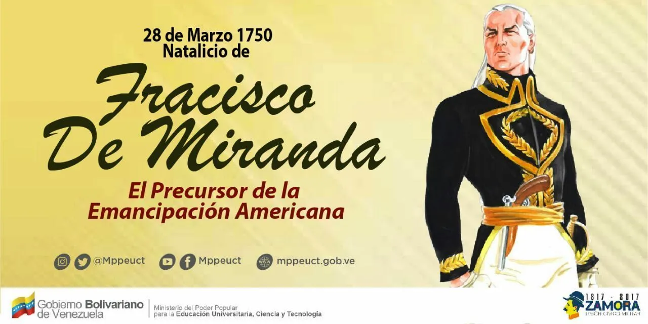 Natalicio de Francisco de Miranda - 28 de Marzo de 1750 | 28 de marzo,  Efemerides de marzo, Francisco miranda