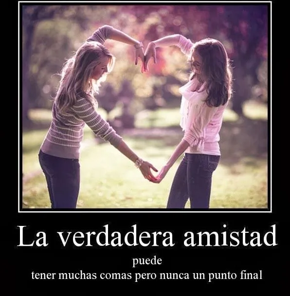 Imagenes • Desmotivaciones para una mejor amiga