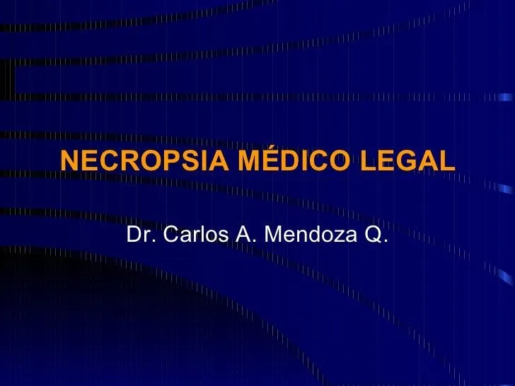 NECROPSIA MÉDICO LEGAL