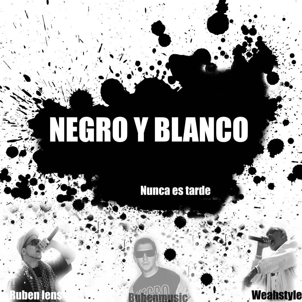 Negro y Blanco - Nunca es tarde » Álbum Hip Hop Groups