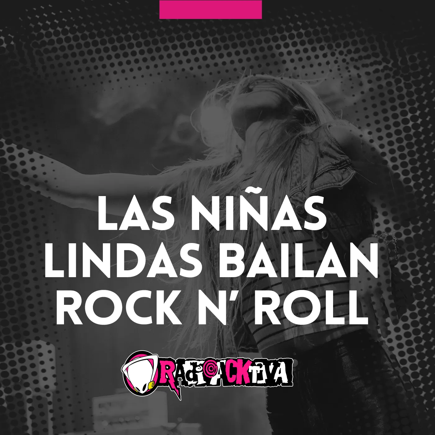 Las Niñas Lindas bailan Rock N Roll - Radioacktiva.com