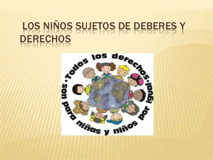 Los niños sujetos de deberes y derechos