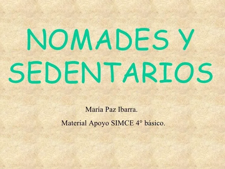 Nomades y Sedentarios