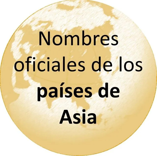 Nombres oficiales de los países de Asia - Saber es práctico