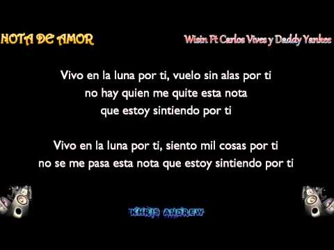 Nota De Amor - Wisin Ft Carlos Vives y Daddy Yankee (LETRA) - YouTube