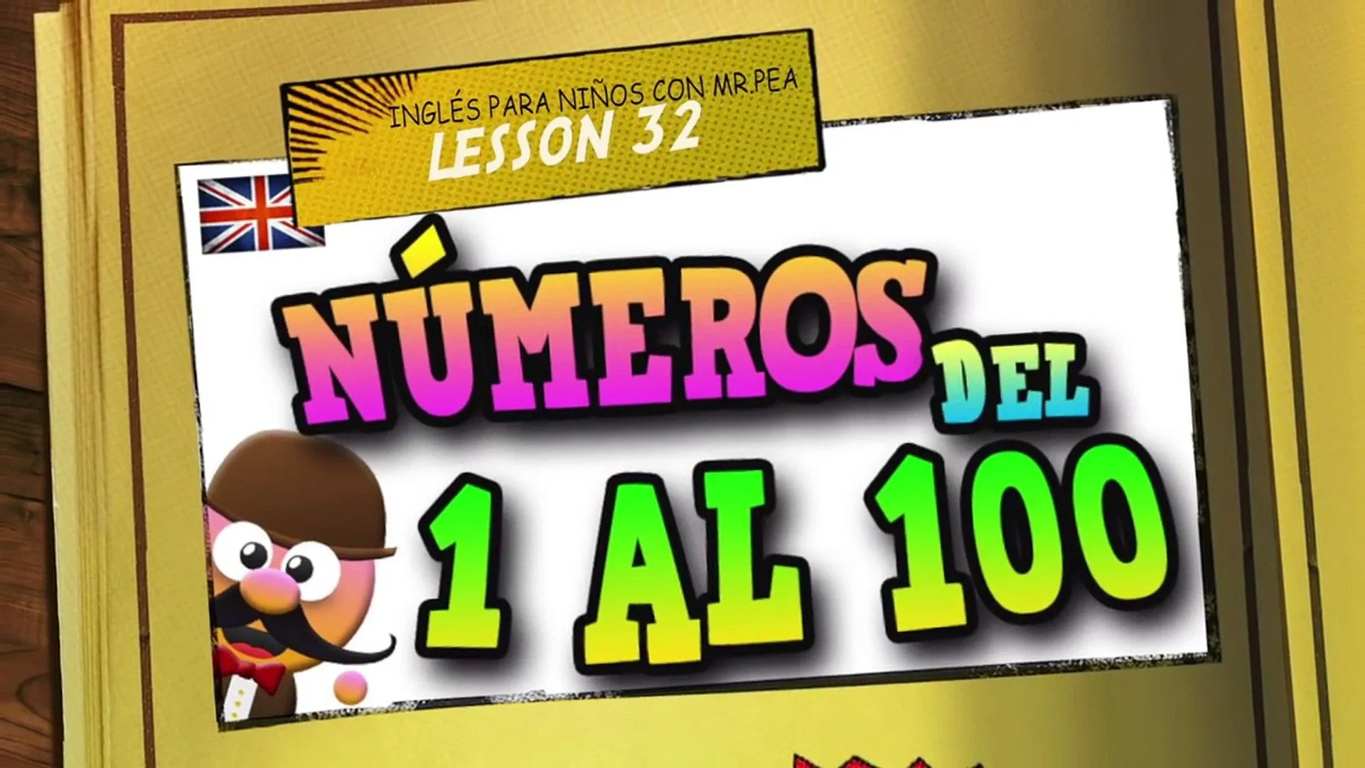 LOS NÚMEROS DEL 1 AL 100 EN INGLÉS - APRENDE INGLÉS CON MR PEA - ENGLISH  FOR KIDS - Vídeo Dailymotion