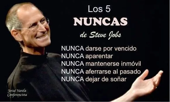 Los 5 nuncas de Steve Jobs | Mensaje Positivo