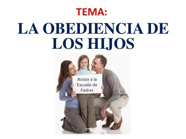 LA OBEDIENCIA DE LOS HIJOS I