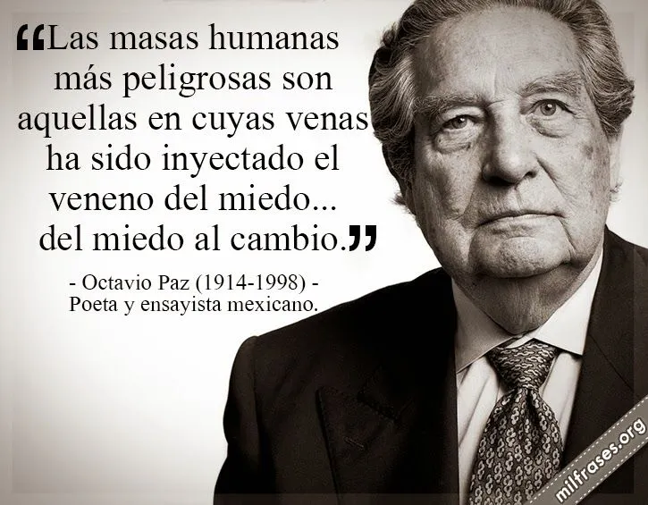 Octavio Paz, poeta y ensayista mexicano. | milfrases.