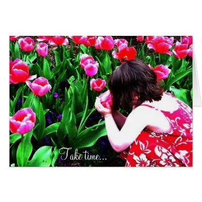 Tarde el tiempo para oler las flores… tarjeton de Zazzle.