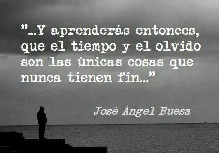 El tiempo y el olvido | Frases | Pinterest | Sons, Angel and Love