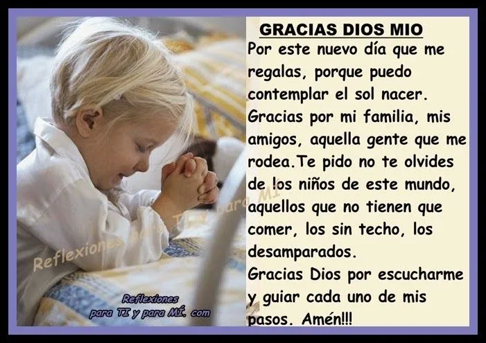 Oraciones para TI y para MÍ: GRACIAS DIOS MÍO Por este nuevo día ...