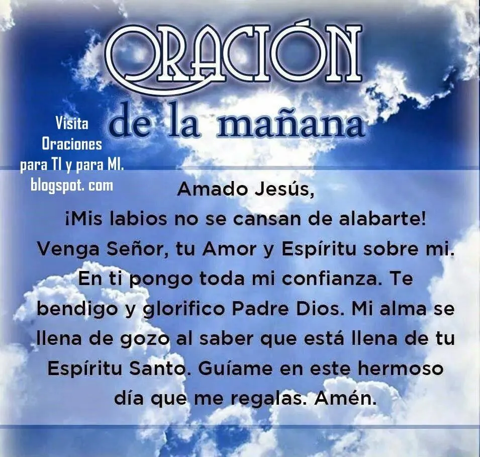 Oraciones para TI y para MÍ: ORACIÓN DE LA MAÑANA | PARA LA VIDA ...