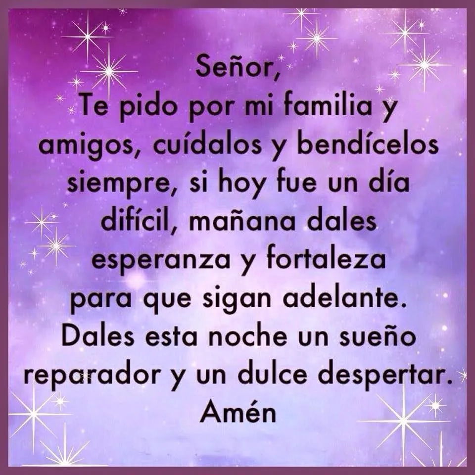 Oraciones para TI y para MÍ: Señor, te pido por mi familia y amigos...