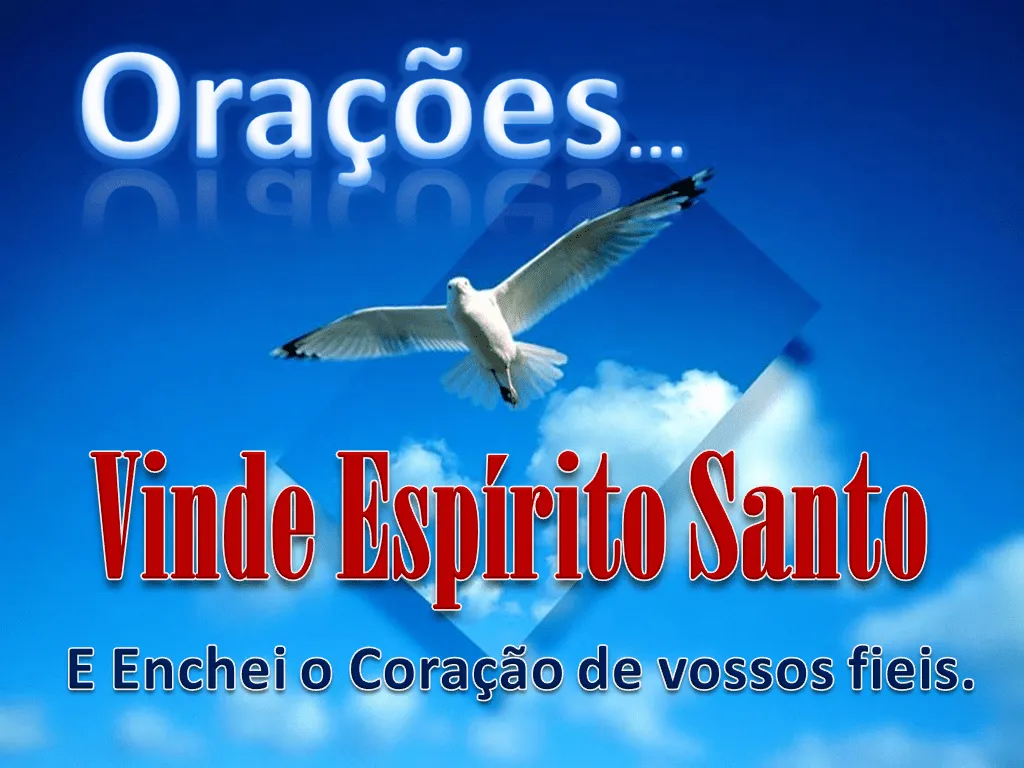 Orações ao Espírito Santo. | Enchei-vos do Espírito Santo de Deus ...