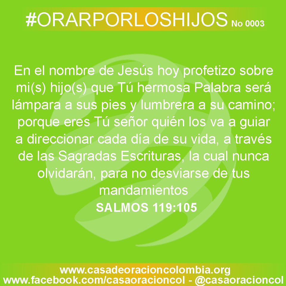 ORAR POR LOS HIJOS (NOVIEMBRE 12): SALMOS 119:105 | Casadeoración ...