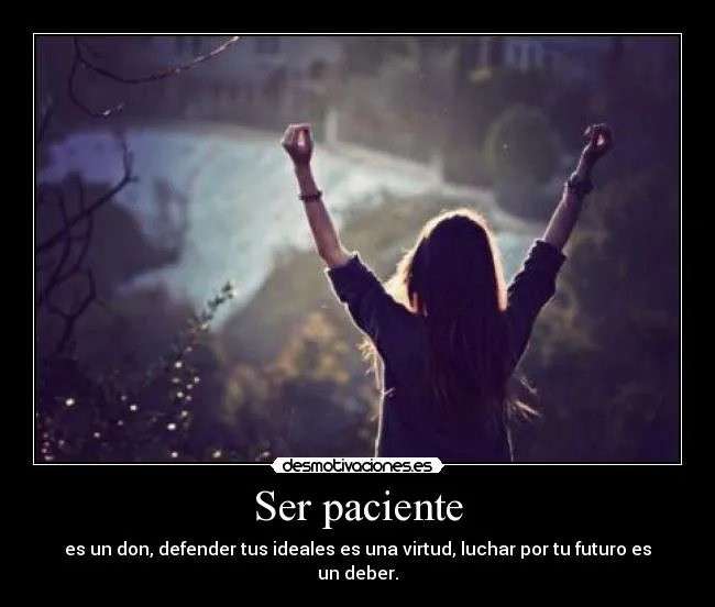 Ser paciente | Desmotivaciones