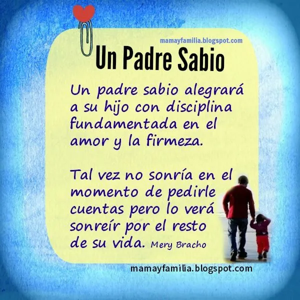 Palabras a un Padre que quiere ayudar a los hijos - Mamá y Familia