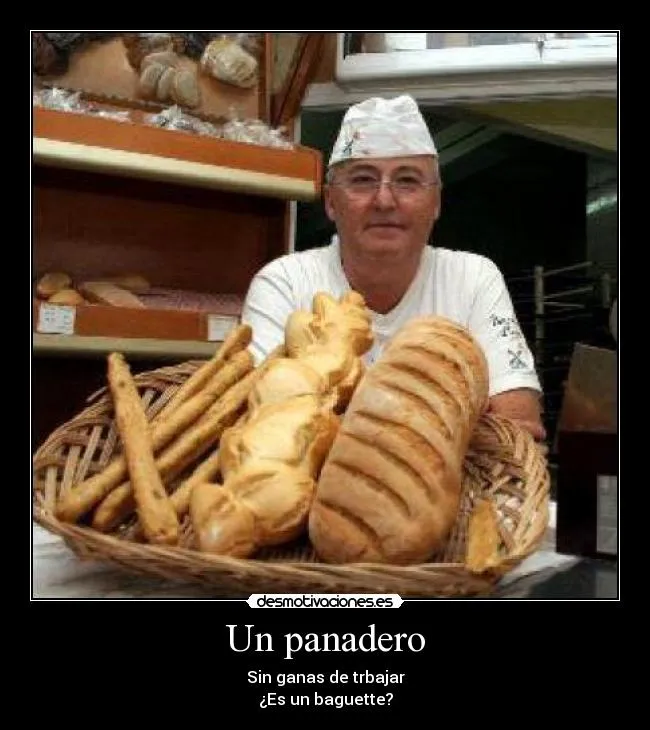 Un panadero | Desmotivaciones