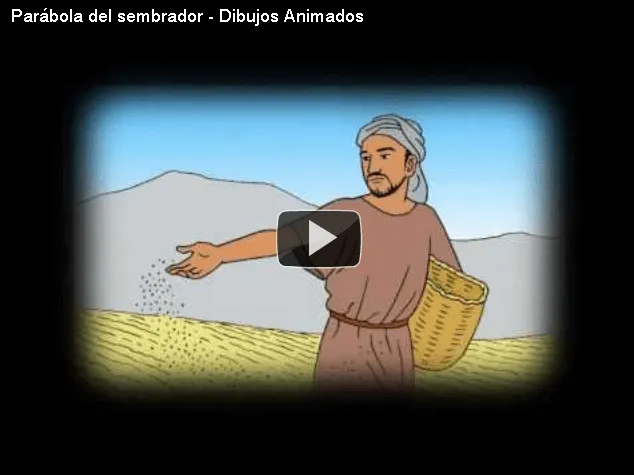 Parábola del sembrador - Vea la parábola de Jesucristo el vídeo en ...