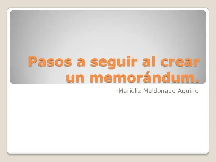 Pasos a seguir al crear un memorandum