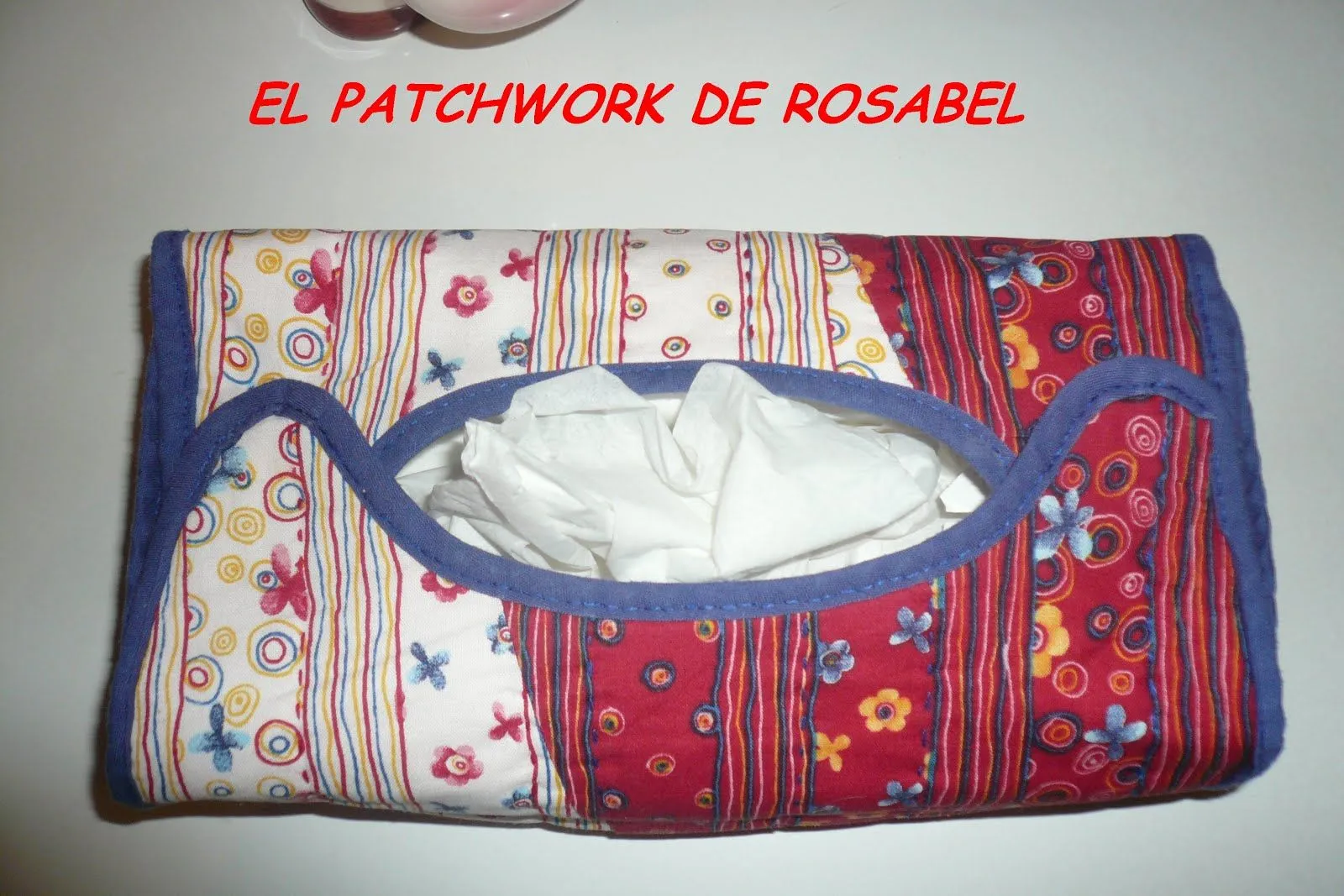 EL PATCHWORK DE ROSABEL: CAJA PAÑUELOS RECTANGULAR, MAYO Y AGOSTO ...