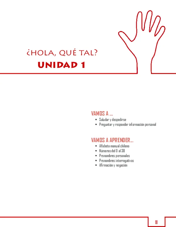 PDF) BULLET Alfabeto manual chileno @BULLET Números del 0 al 30 @BULLET  Pronombres personales @BULLET Pronombres interrogativos @BULLET Afirmación  y negación @BULLET Saludar y despedirse @BULLET Preguntar y responder  información personal |