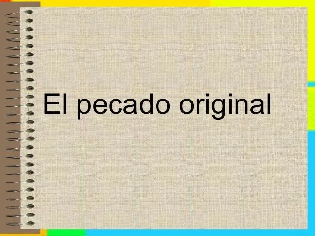 El pecado original-el-bautismo-la-confirmacion