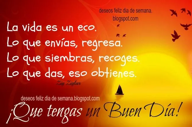 Buen Día con un Buen Pensamiento - Deseos Feliz Día de Semana.