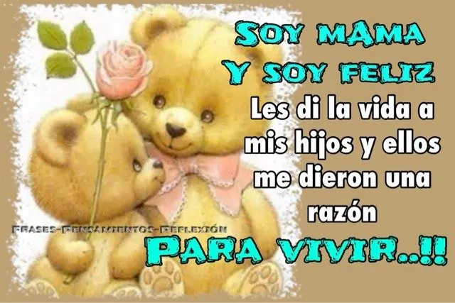 Pensamientos De La Vida Diaria : Soy mamá y soy feliz